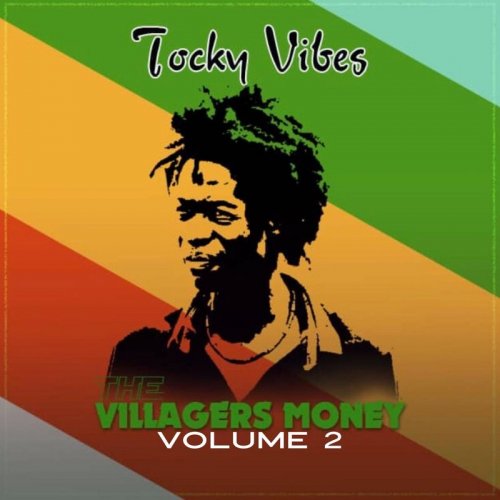 The Villagers Money Volume 2 by Tocky Vibes | Album