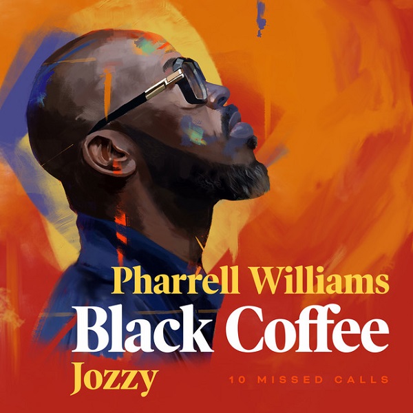 10 Missed Calls (Ft Pharrell Williams, Jozzy)
