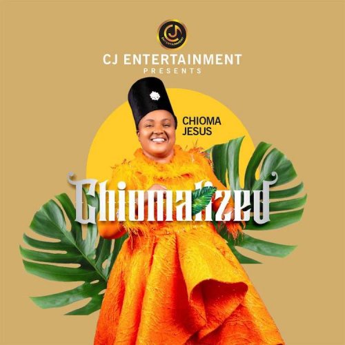Chiomalized by Chioma Jesus | Album