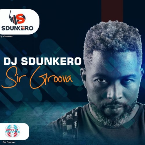 Sir Groova by DJ Sdunkero | Album