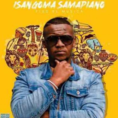 Isangoma Samapiano by Fiso El Musica | Album