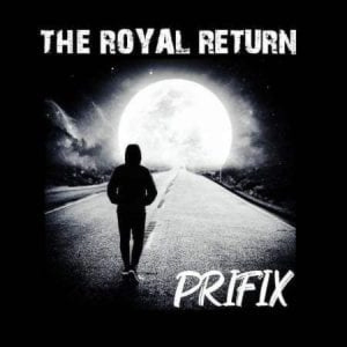 The Royal Return by Prifix | Album