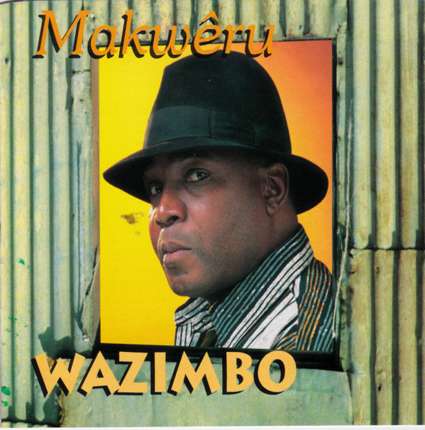 Makwêru by Wazimbo | Album