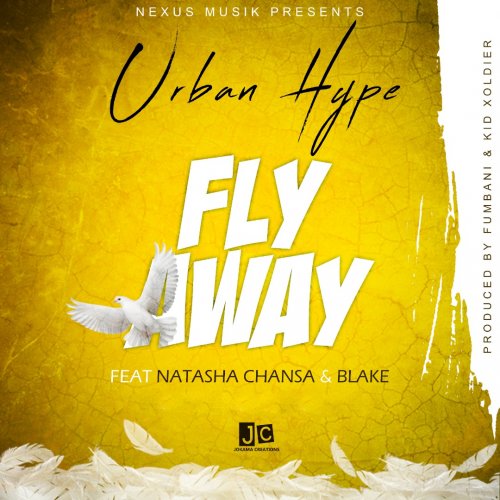 Fly Away (Ft Natasha Chansa, Blake)