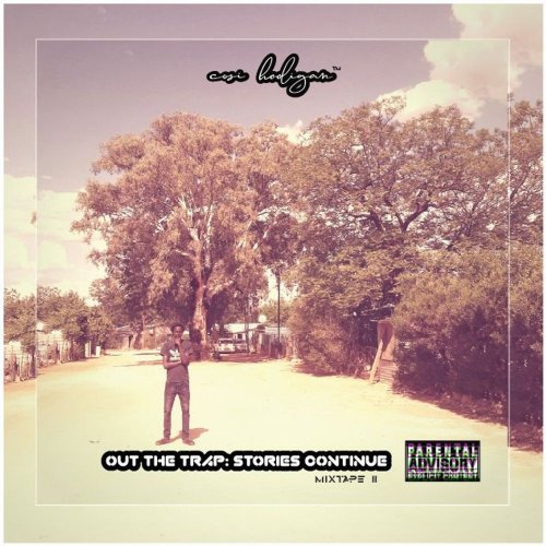 Out The Trap Stories Continue (Mixtape II) by Cosi Hooligan | Album