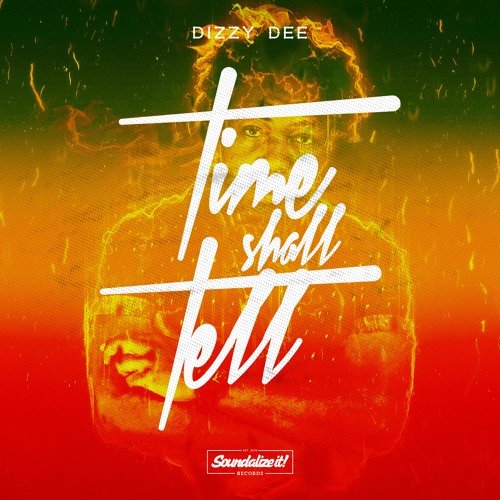 Time Shall Tell by Dizzy Dee