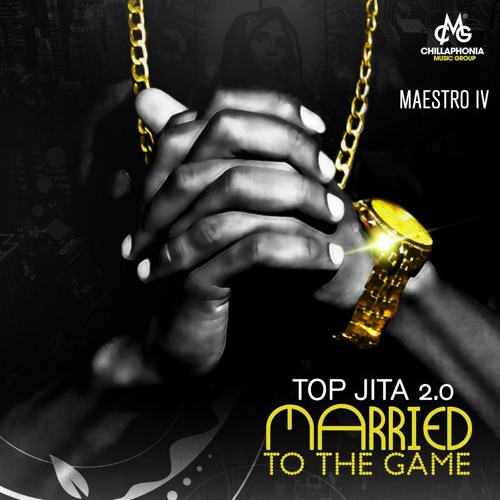 TopJita 2 Married To The Game by Maestro IV | Album