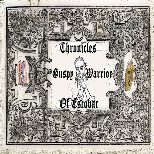 Chronicles Of Escobar EP by Guspy Warrior
