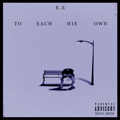 To Each His Own by Ezrah | Album