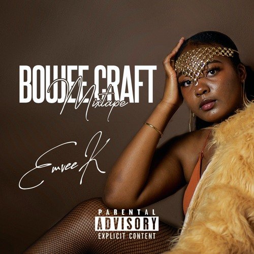 Boujee Craft Mixtape by Emvee K