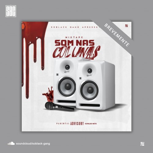 Som Nas Colunas by Soblack Gang | Album