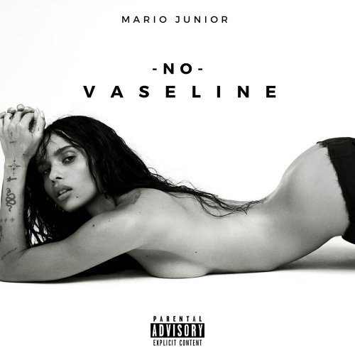 Tradition rabat hjemme No Vaseline by Mario Junior | Album - AfroCharts