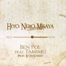 Hiyo Ndio Mbaya (Ft Tamimu)