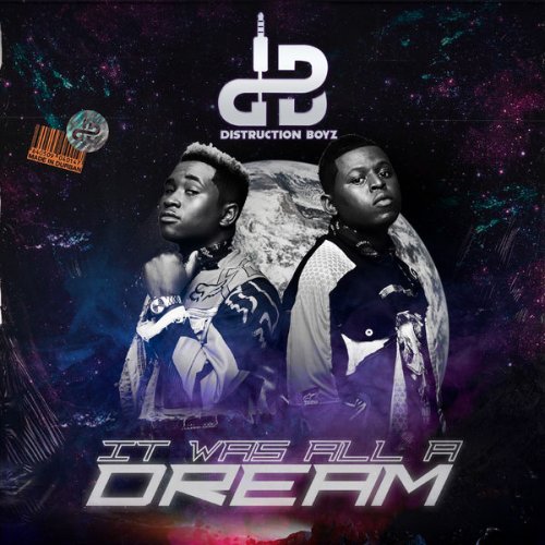 It Was All A Dream by Distruction Boyz | Album