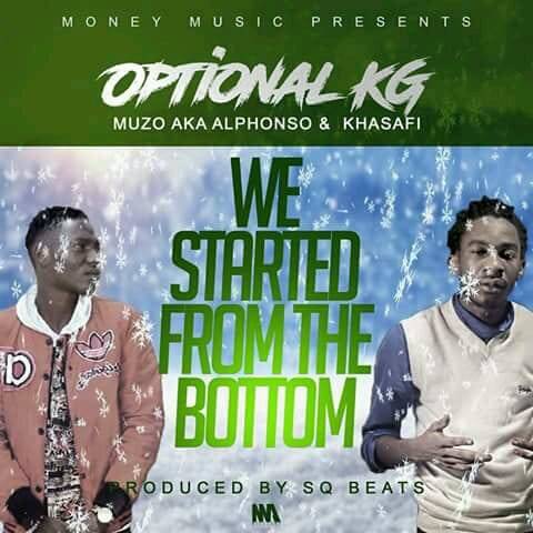 We Started From The Bottom Ft Muzo AKA  Alphonso & Khassafi