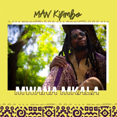 Mwana Mkala by Man Kifimbo