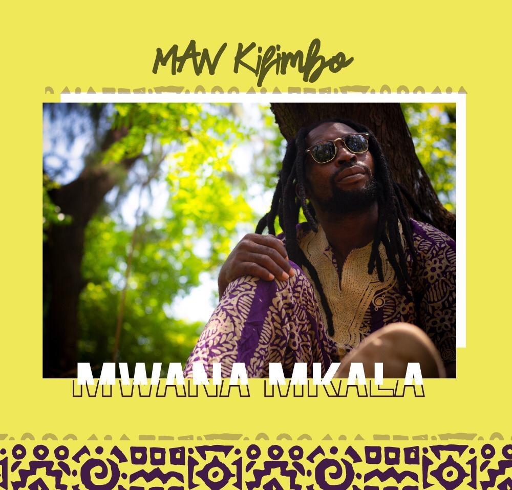 Mwana Mkala by Man Kifimbo | Album