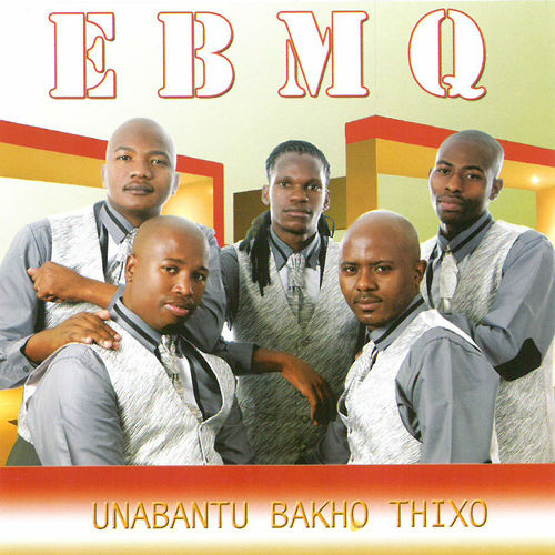 Unabantu Bakho Thixo by EBMQ | Album