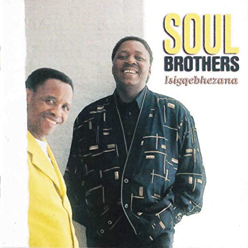 Isigqebhezana by Soul Brothers | Album
