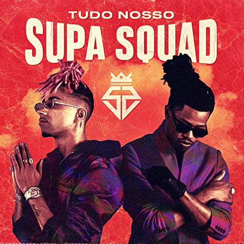 Tudo Nosso by Supa Squad | Album