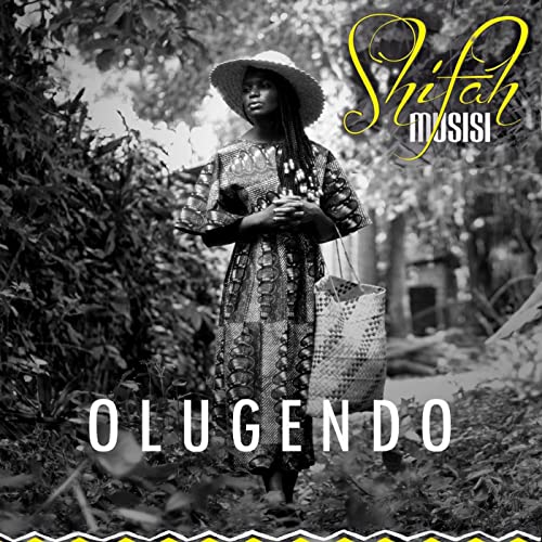 Olugendo by Shifah Musisi | Album