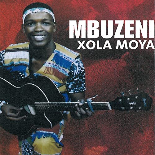 Xola Moya by Mbuzeni Mkhize | Album