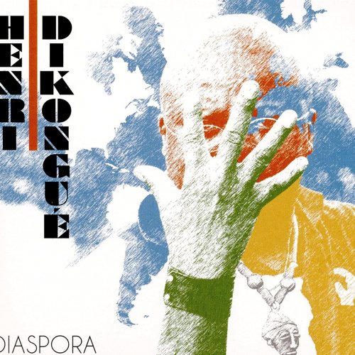 Diaspora by Henri Dikongue | Album