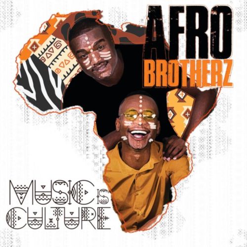 Music Is Culture by Afro Brotherz | Album