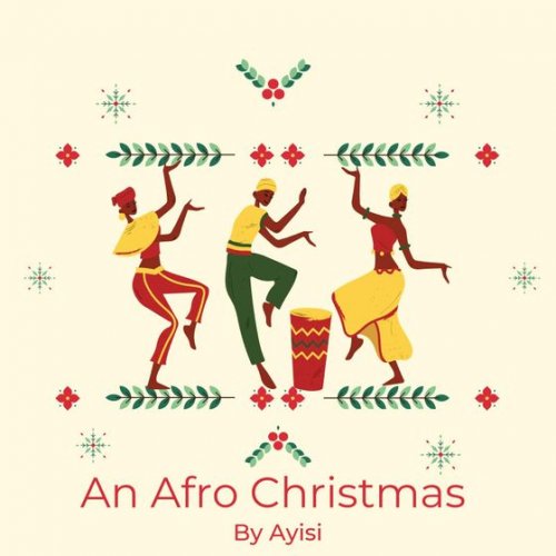 An Afro Christmas by A.I Ayisi | Album