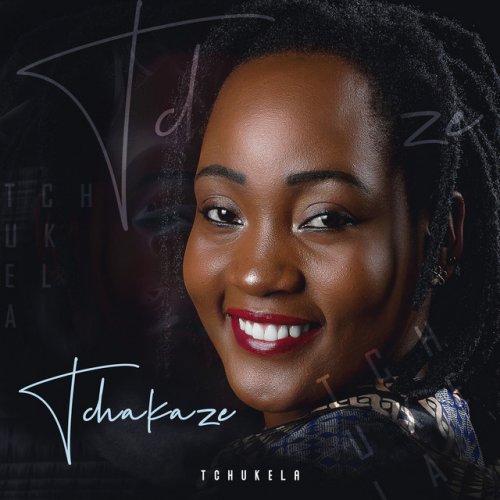 Tchukela by Tchakaze | Album