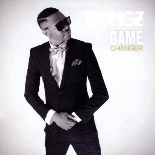 Game Changer by DJ Bongz | Album