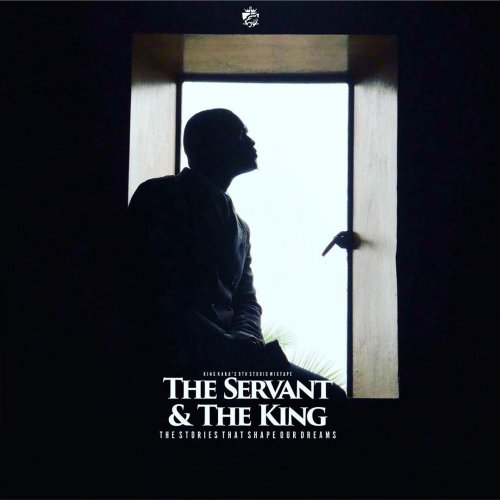 The Servant And the King Mixtape by King Kaka