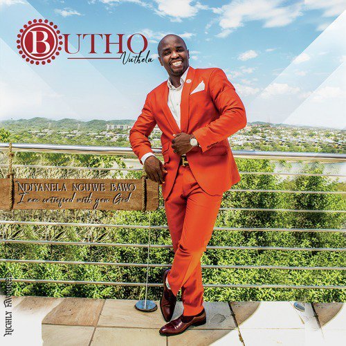 Ndiyanela Nguwe Baba (I Am Satisfied With You God) by Butho vuthela | Album
