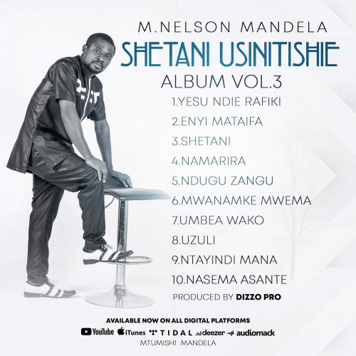 Shetani Usinitishie by Nelson Mandela | Album