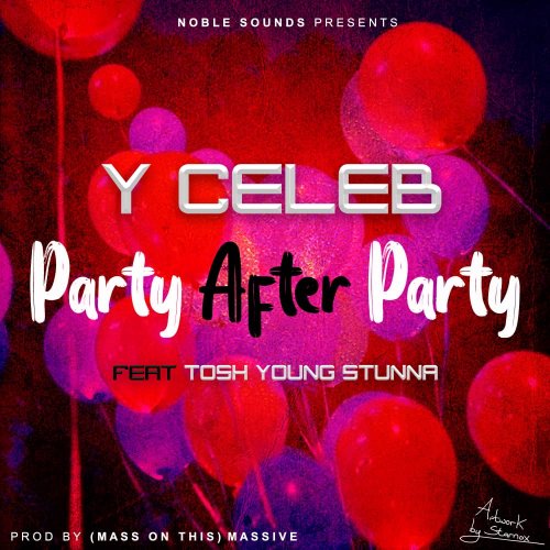 Party After Party (Ft Tosh Young Stunna)