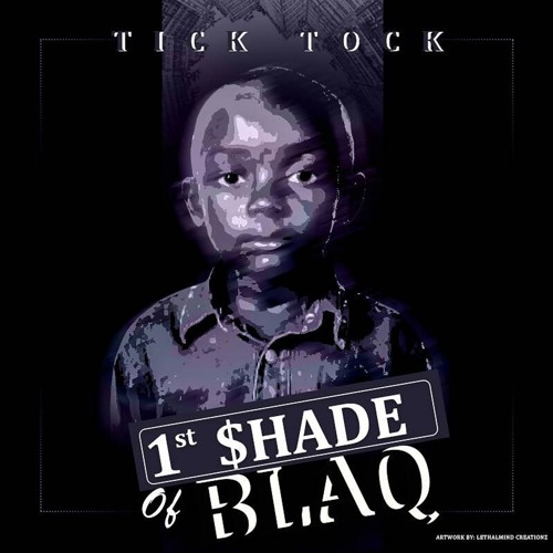 1st $hade Of BLAQ by Uncle Ticky | Album