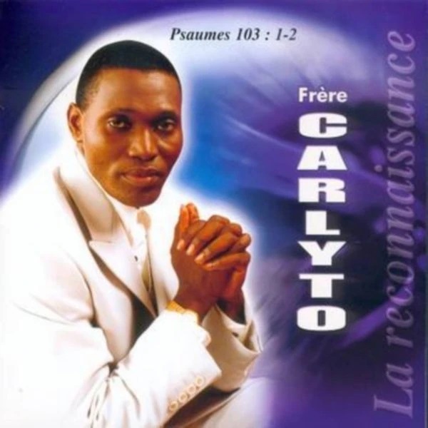 La Reconnaissance by Frere Carlyto | Album