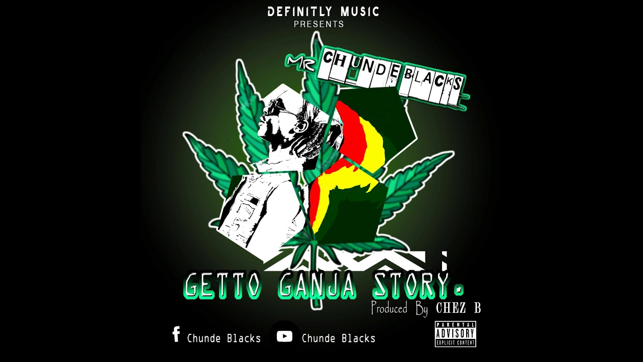 Ghetto Ganja Good Story