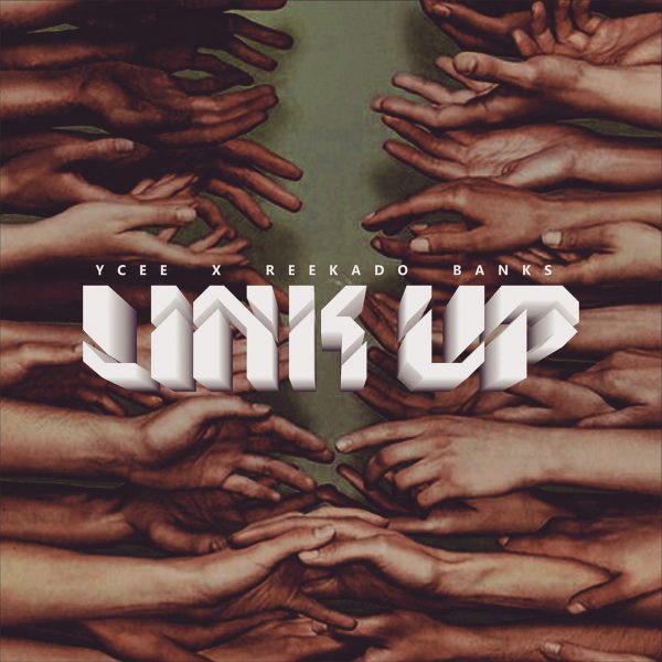 Link Up (Ft Ycee)