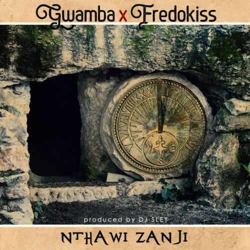 Nthawi Zanji (Ft Fredokiss)
