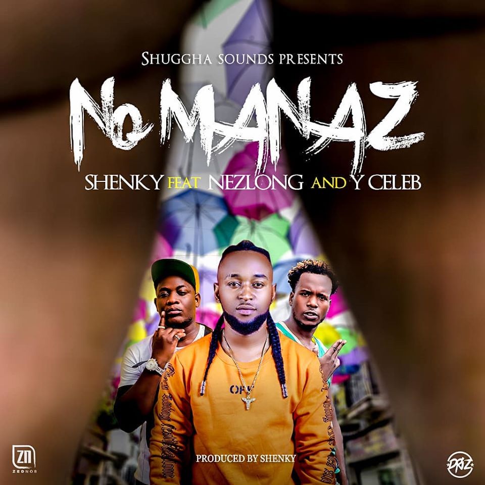 No Mannaz (Ft Nez Long, Y Celeb (408 Empire))