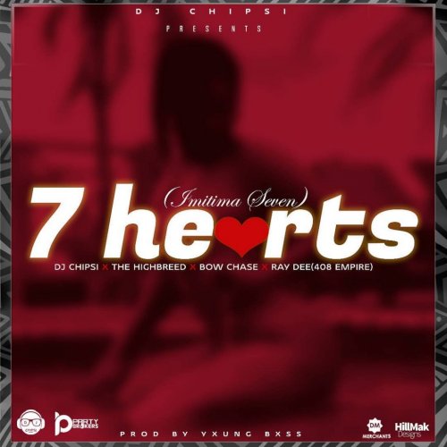 7 Hearts (Ft Ray D, Bow Chase, The High Breed)