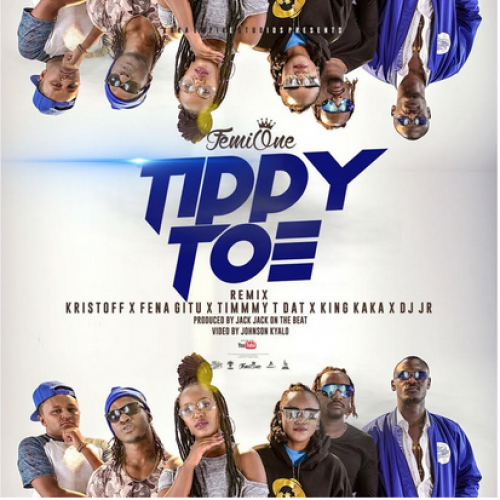 Tippy Toe Remix (Ft Kristoff, Fena gitu, Timmy Tdat, King Kaka)