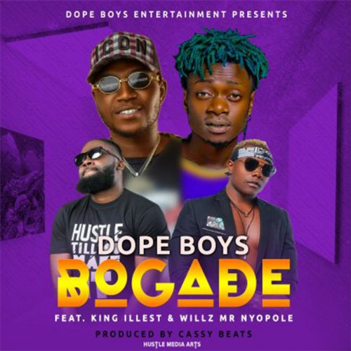 bogade (Ft Willz Mr Nyopole, King Illest)