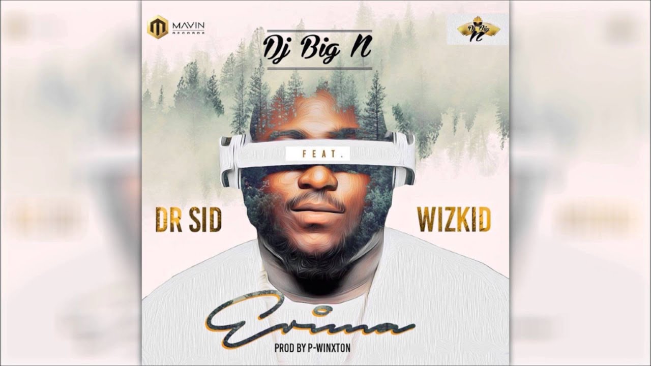 Erima (Ft Dr Sid, Wizkid)