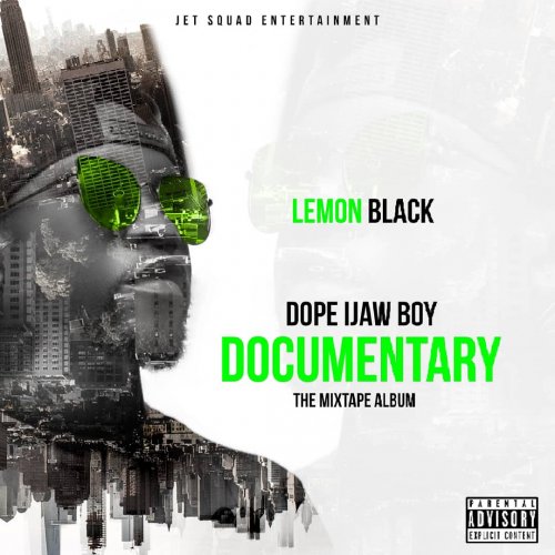 Dope Ijaw Boy Documentary MixTape Album by Lemon Black 