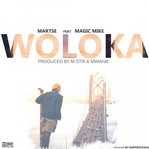 Woloka (Ft Magic Mike)