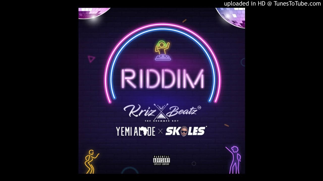 Riddim (Ft Yemi Alade, Skales)