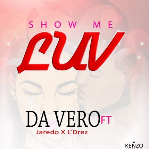 Show me love (Ft Jaredo, L'Drez)