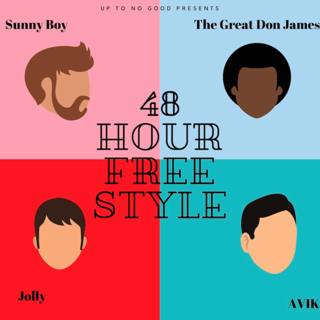 48 Hour FreeStyle (Ft Andrew Jolly, the Great Don James, Avik)